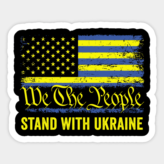 American Ukraine Flag We The People Stand With Ukraine Sticker by Hawenog